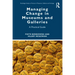 Managing Change in Museums and Galleries: A Practical Guide