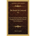 The Book of Concord V1: Or, the Symbolic Books of the Evangelical Lutheran Church; The Confessions