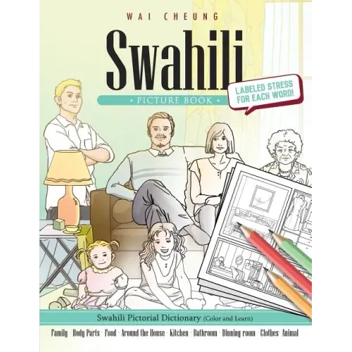 Swahili Picture Book: Swahili Pictorial Dictionary (Color and Learn)