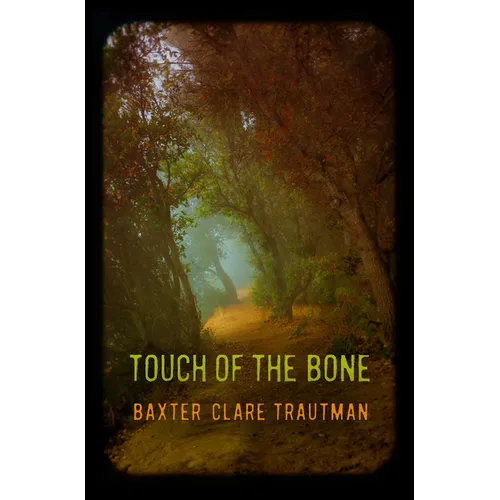 Touch of the Bone