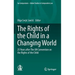 The Rights of the Child in a Changing World: 25 Years After the Un Convention on the Rights of the Child