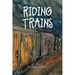 Riding Trains