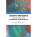 Degrowth and Tourism: New Perspectives on Tourism Entrepreneurship, Destinations and Policy
