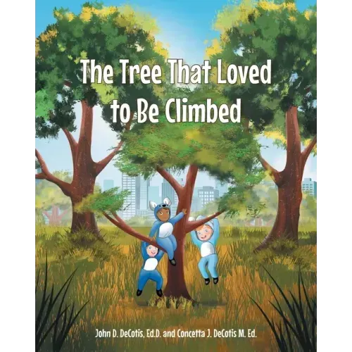 The Tree That Loved to Be Climbed