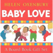Baby Love (Boxed Set): A Board Book Gift Set/All Fall Down; Clap Hands; Say Goodnight; Tickle, Tickle