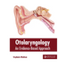 Otolaryngology: An Evidence-Based Approach