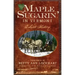 Maple Sugarin' in Vermont: A Sweet History