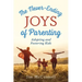The Never-Ending Joys of Parenting: Adopting and Fostering Kids