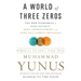 A World of Three Zeros: The New Economics of Zero Poverty, Zero Unemployment, and Zero Net Carbon Emissions