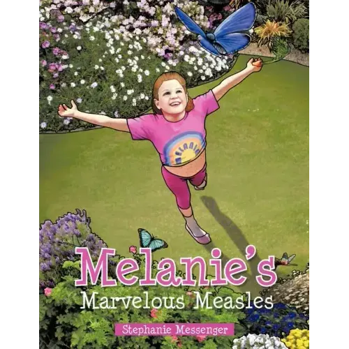 Melanie's Marvelous Measles