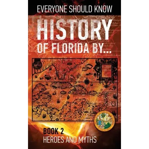 History of Florida by... Book 2: Fountain of Youth 1511-1513