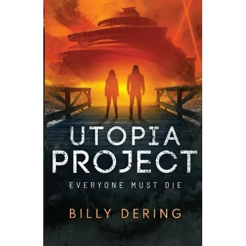 Utopia Project- Everyone Must Die