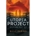 Utopia Project- Everyone Must Die