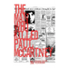 The Man Who Killed Paul McCartney: True Tales of Rock 'n' Roll (and other atrocities)
