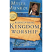 Rediscovering Kingdom Worship: The Purpose and Power of Praise and Worship