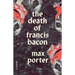 The Death of Francis Bacon