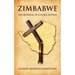 Zimbabwe: The Betrayal of a Noble Nation
