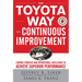 The Toyota Way to Continuous Improvement: Linking Strategy and Operational Excellence to Achieve Superior Performance