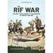 The Rif War: Volume 1 - From Taxdirt to the Disaster of Annual 1909-1921