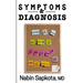 Symptoms and Diagnosis: A Storytelling Medical Book that May Save Your Life