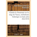 Charles le Téméraire ou Le siège de Nancy, mélodrame historique en trois actes: en prose et à grand spectacle