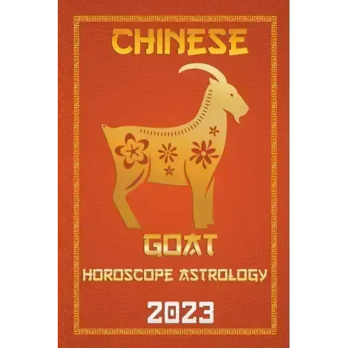 Goat Chinese Horoscope 2023
