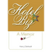 Hotelbiz: A Memoir