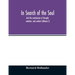 In search of the soul: and the mechanism of thought, emotion, and conduct (Volume I)