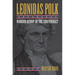 Leonidas Polk: Warrior Bishop of the Confederacy