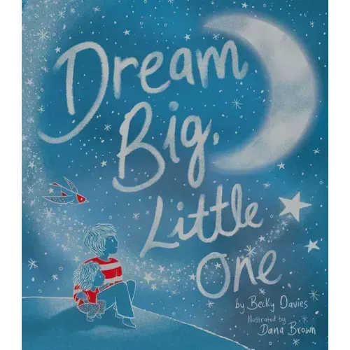 Dream Big, Little One
