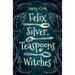 Felix Silver, Teaspoons & Witches
