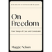 On Freedom: Four Songs of Care and Constraint