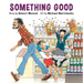 Something Good (Annikin Miniature Edition)