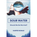 Sour Water: Should We Be Worried?