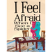 I Feel Afraid When I See a Spider
