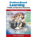 Problem-Based Learning in Middle and High School Classrooms: A Teacher's Guide to Implementation