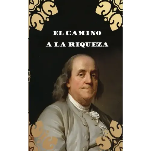 El Camino a la Riqueza (Traducción)