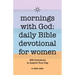 Mornings with God: Daily Bible Devotional for Women: 365 Devotions to Inspire Your Day
