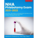 NHA Phlebotomy Exam 2021-2022: Study Guide + 300 Questions and Detailed Answer Explanations for the Certified Phlebotomy Technician Examination (Incl