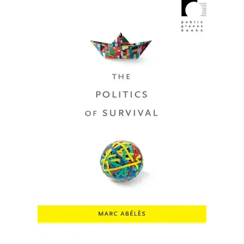 The Politics of Survival