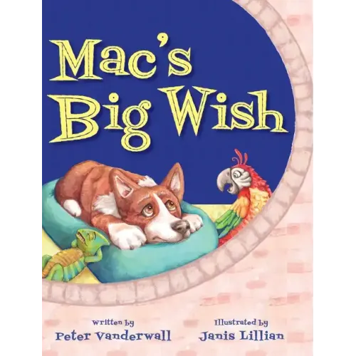 Mac's Big Wish: A Children's Book about the Power of Friendship