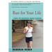 Run for Your Life: A Book for Beginning Women Runners
