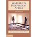 Warfare in Independent Africa