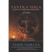 Tantra Yoga: Journey to Unbreakable Wholeness, A Memoir