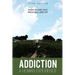 Addiction: A Human Experience
