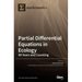 Partial Differential Equations in Ecology: 80 Years and Counting