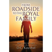 From Roadside to the Royal Family: My Life Story