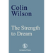 The Strength to Dream: Literature and the Imagination