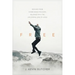 Free: Rescued from Shame-Based Religion, Released Into the Life-Giving Love of Jesus