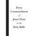 Every Commandment of Jesus Christ In The Holy Bible